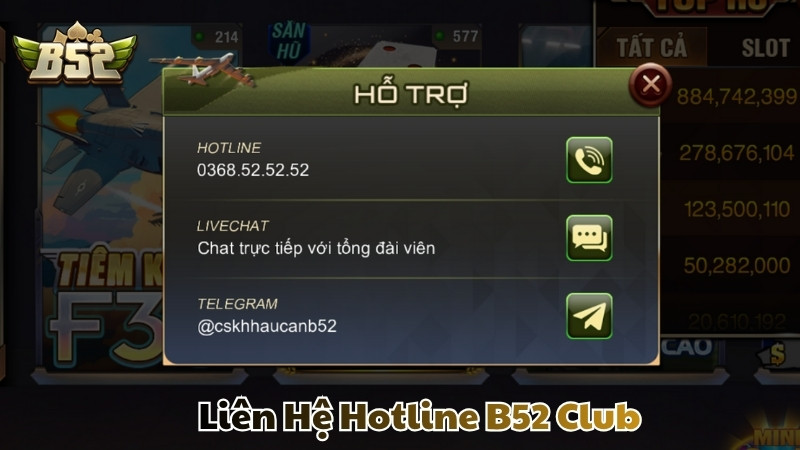 Các bước liên hệ Hotline B52 Club chính xác nhất