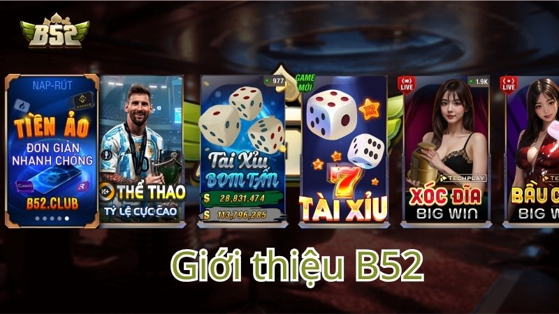 Giới thiệu sảnh game hấp dẫn tại B52Club