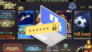 Vì sao người chơi quên mật khẩu B52 Club?